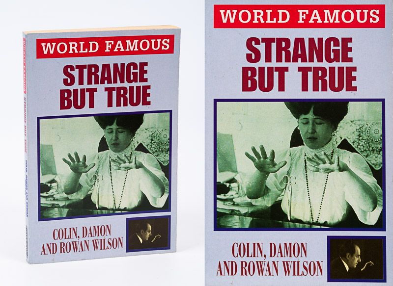 Wilson, World Famous Strange but True.