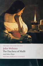 Webster, Duchess of Malfi and other plays.
