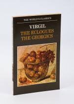 Virgil. The Eclogues The Georgics.