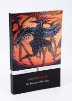 Aristophanes. This is a collection of three volumes: The Birds and other plays /